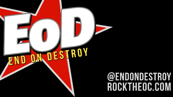 EoD - End on Destroy at Our Place on Mar 29 at 8:00 PM